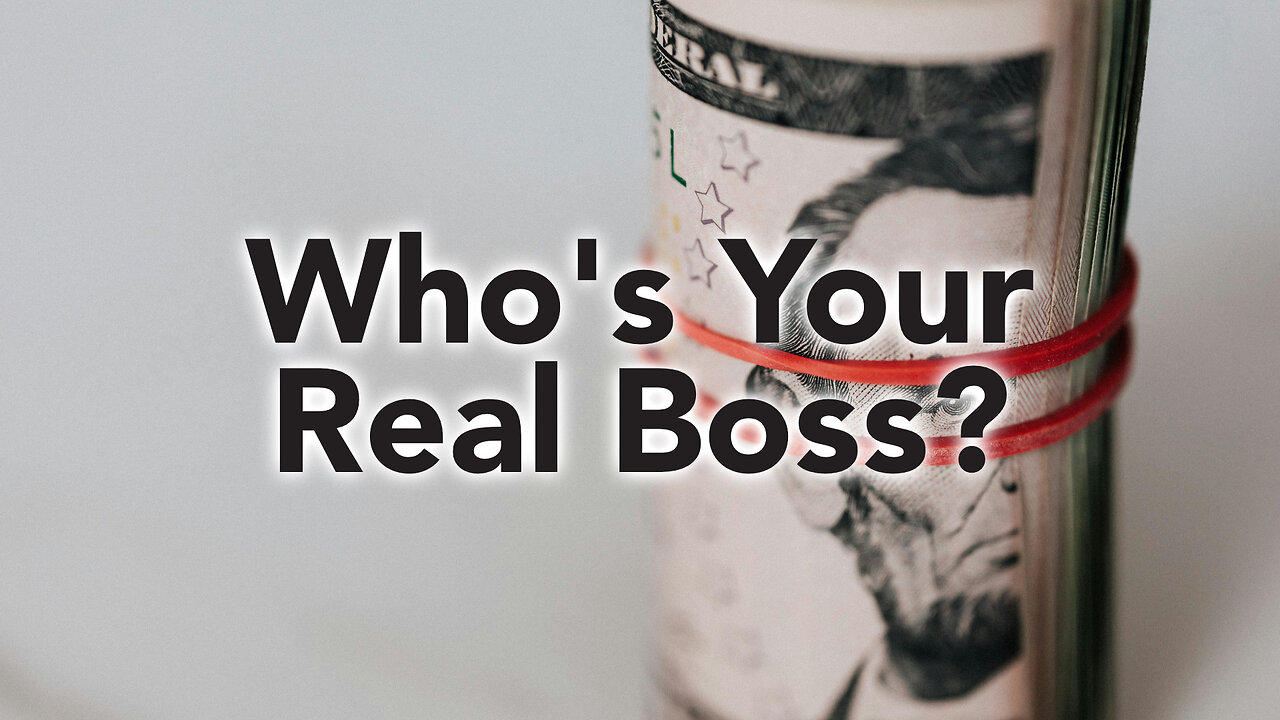 "Who's Your Real Boss?" - Worship Service - May 5, 2024