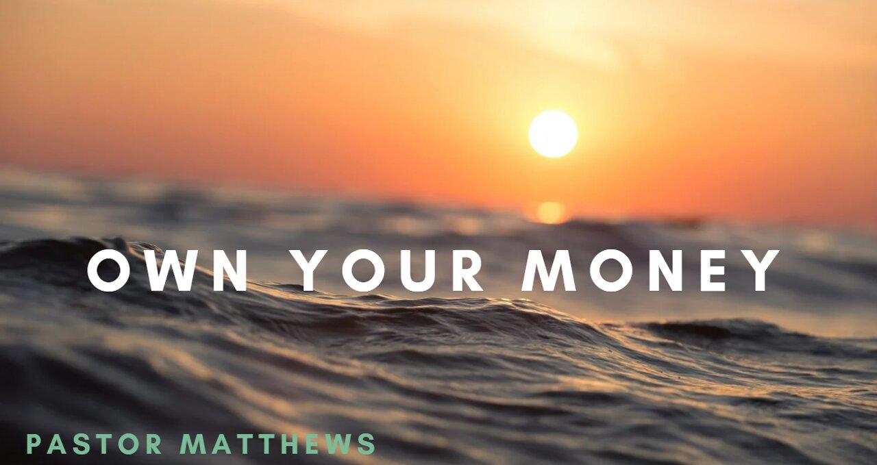 "Own Your Money" | Abiding Word Baptist