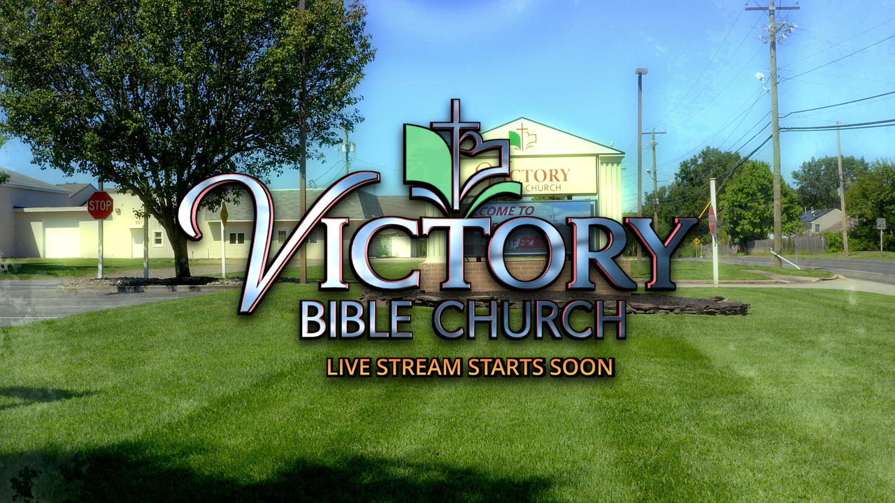 Victory Bible Church May 5, 2024