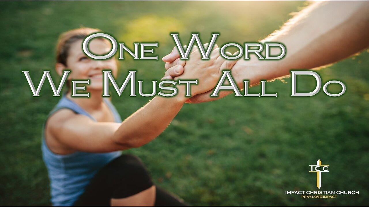 One Word We Must All Do