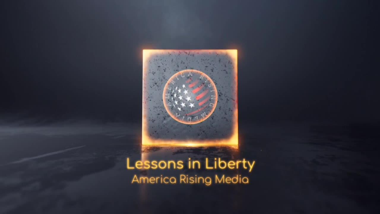 Lessons in Liberty - Ep. 12