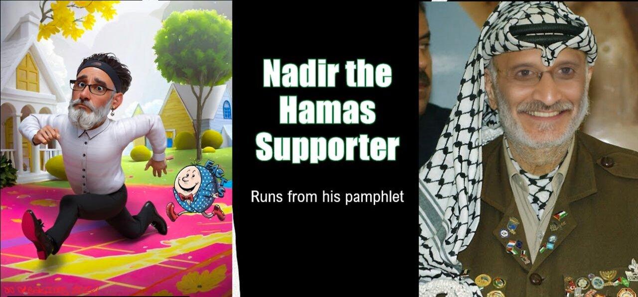 Does Nadir Ahmed Support Hamas?