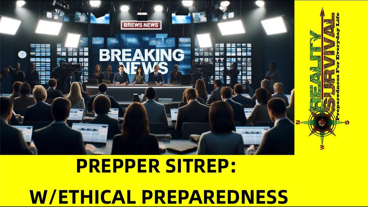 Prepper SITREP: With Ethical Preparedness