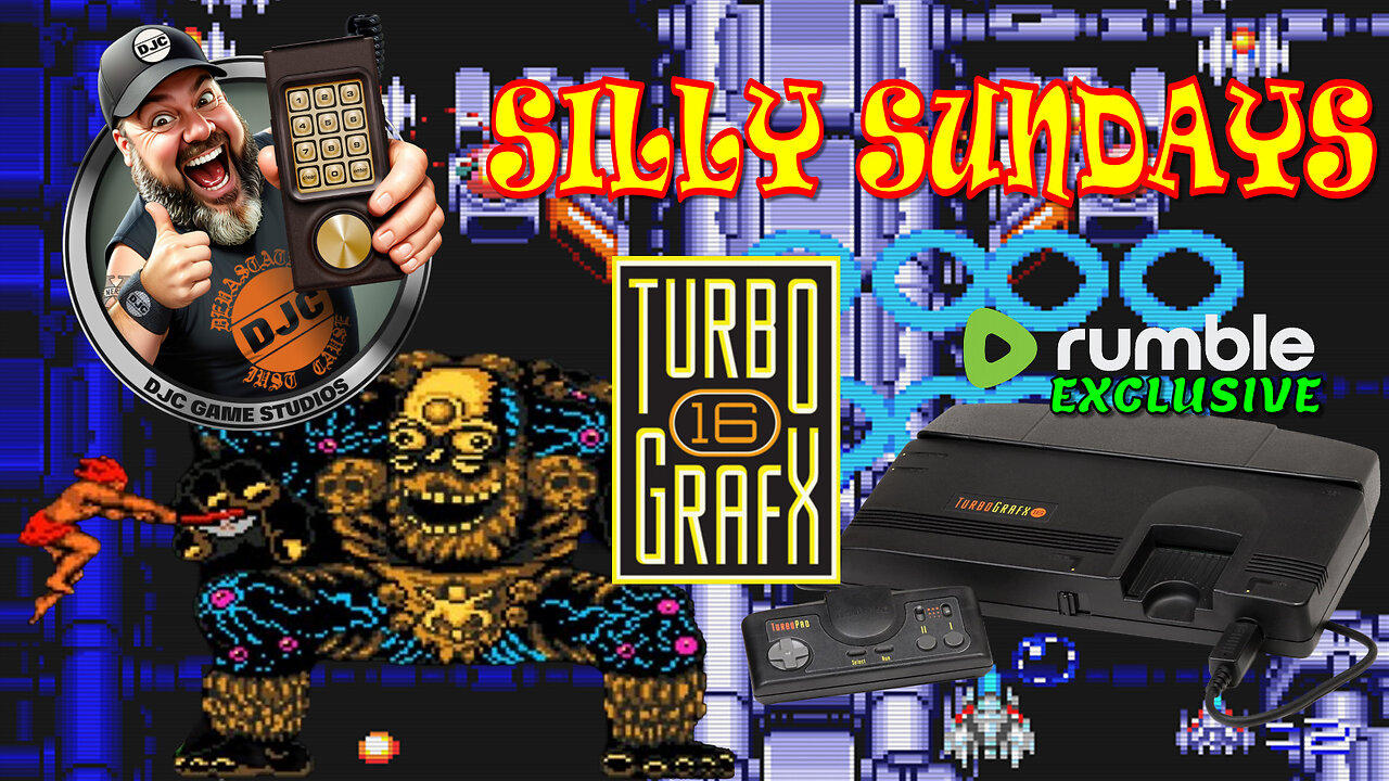 SILLY SUNDAYS - Live Retro gaming with DJC - TURBOGRAFX 16