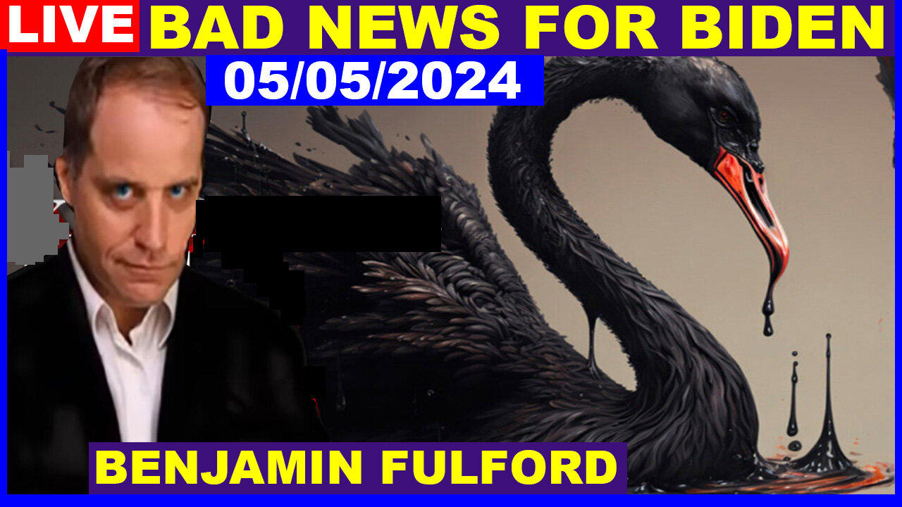 Benjamin Fulford Update Today's 05/05/2024 💥 BLACK SWAN EVENT WARNING