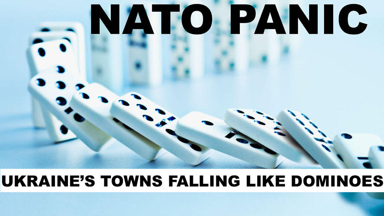 NATO PANIC - UKRAINE'S TOWNS FALLING LIKE DOMINOES