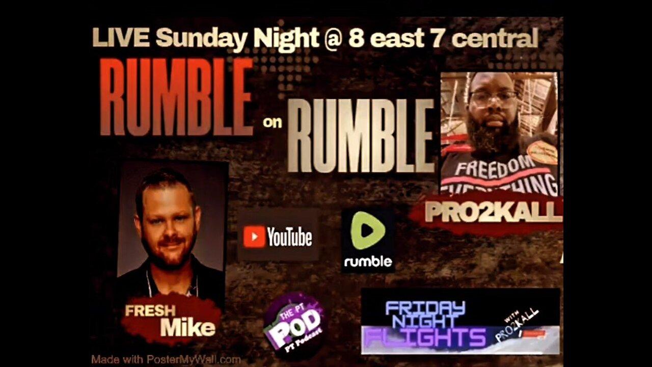 RUMBLE on RUMBLE #22 YOU CANT SAY THAT? Fuentes back? New Deporter n Chief?