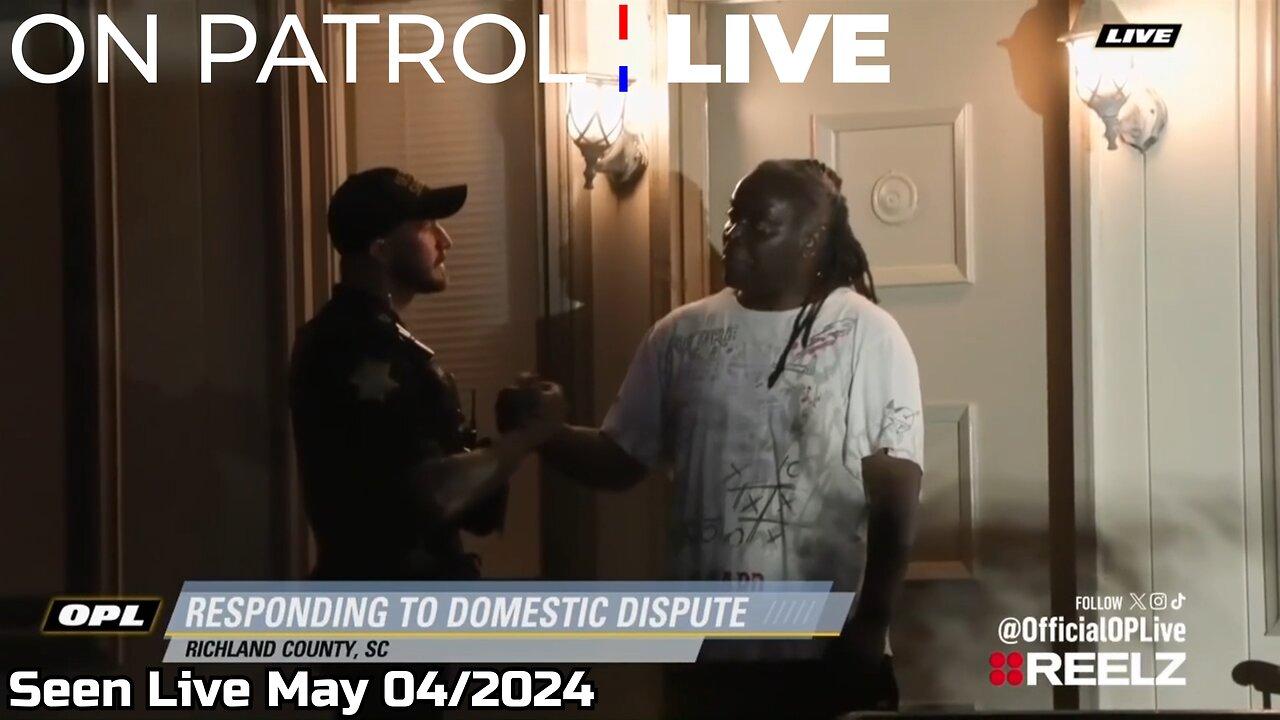 On Patrol Live! Season 2 Episode 72 (May4/2024)