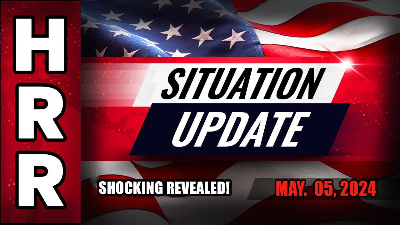 Health Ranger Report Situation Update May 05.2024 - SHOCKING REVEALED!