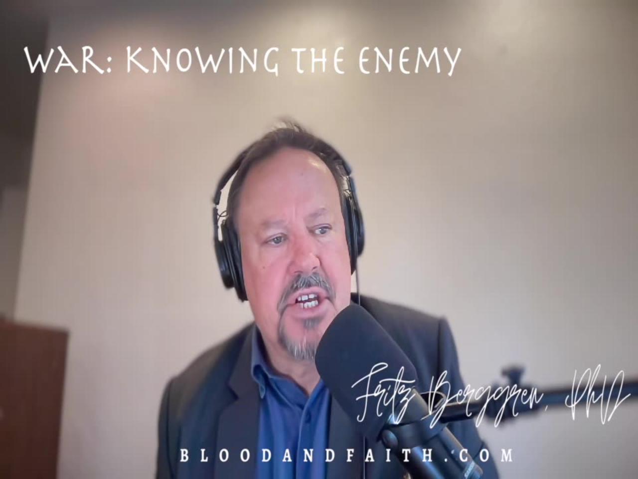 War: Knowing the Enemy