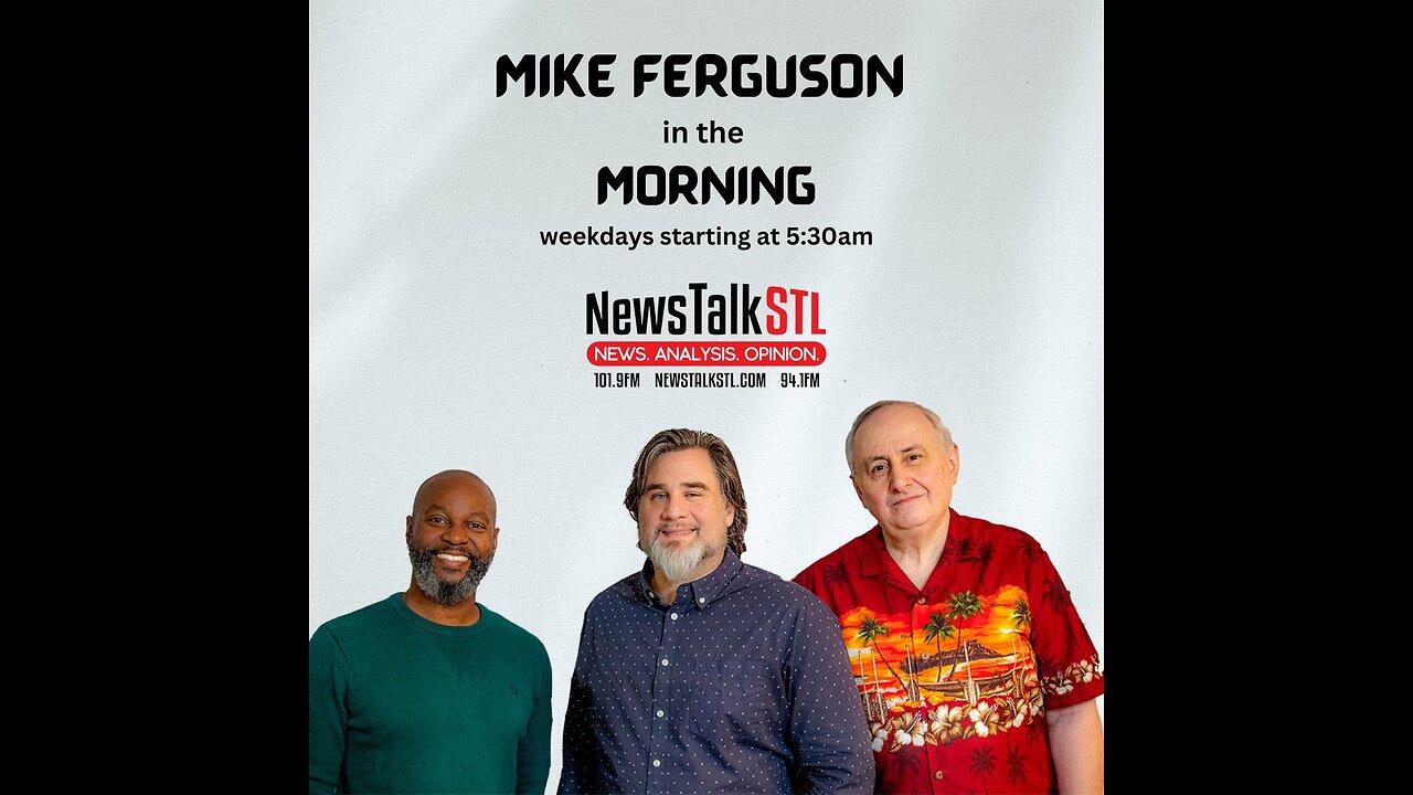 Mike Ferguson in the Morning 05-06-24