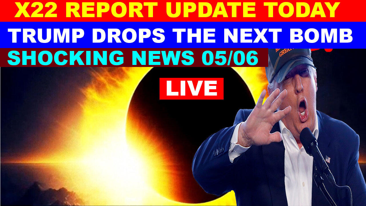 X22 Report Update Today's 05/06/2024 🔴 THE MOST MASSIVE ATTACK IN THE WOLRD HISTORY!