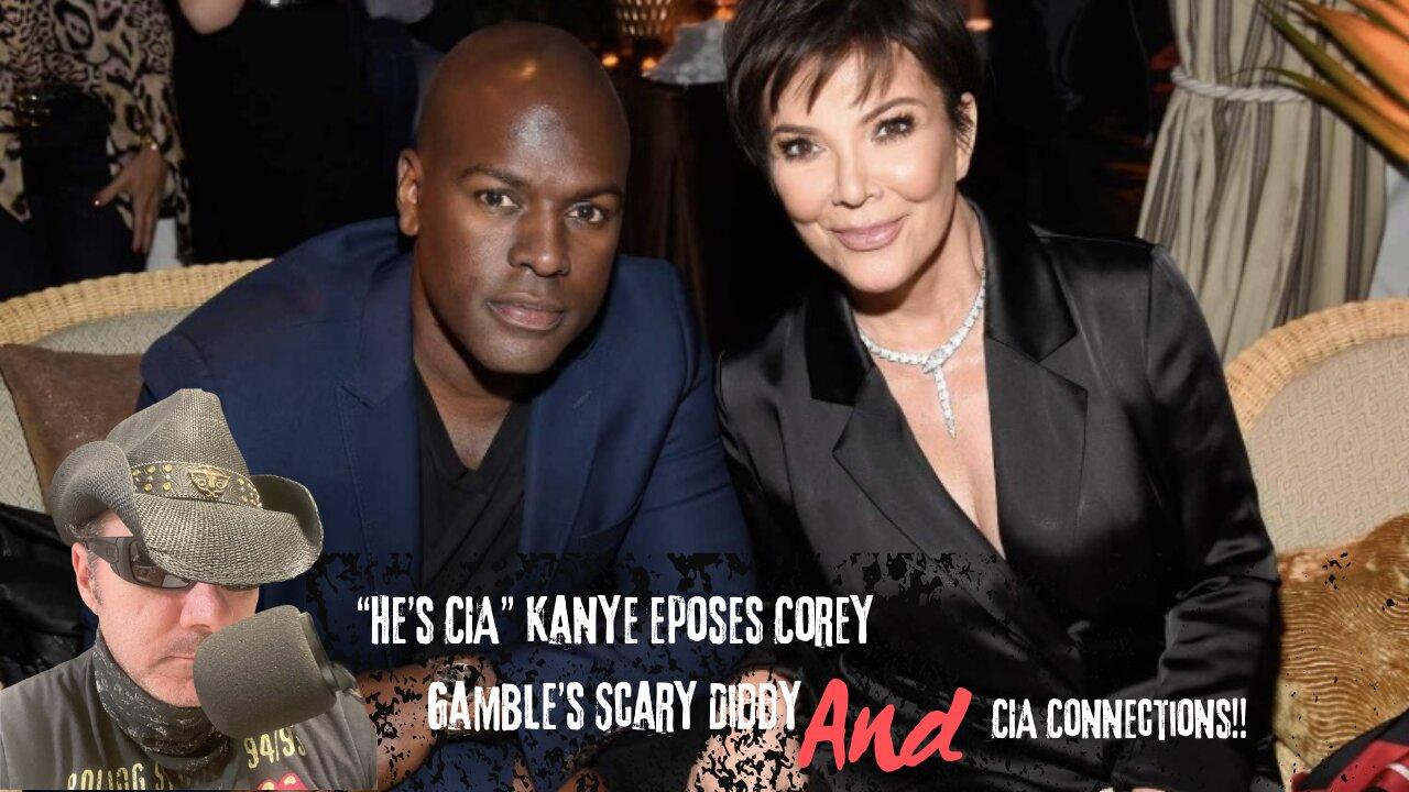 “He’s CIA” Kanye Eposes Corey Gamble’s Scary Diddy and CIA Connections!!