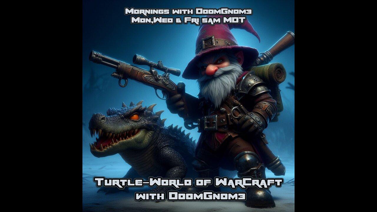 Mornings with DoomGnome: Turtle-WoW Ep.9 A Gnome, A Turtle And A Crocolisk Walk Into A Bar.
