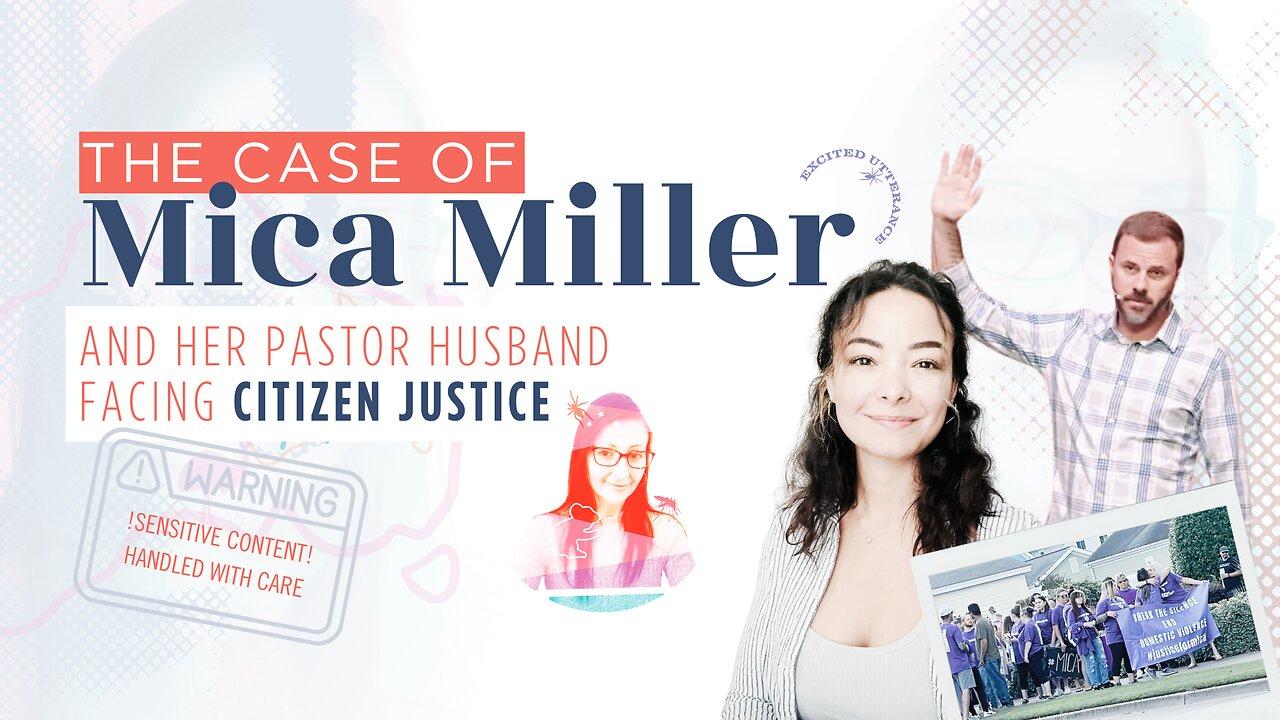 The case of Mica Miller and her Pastor husband facing citizen justice in South Carolina