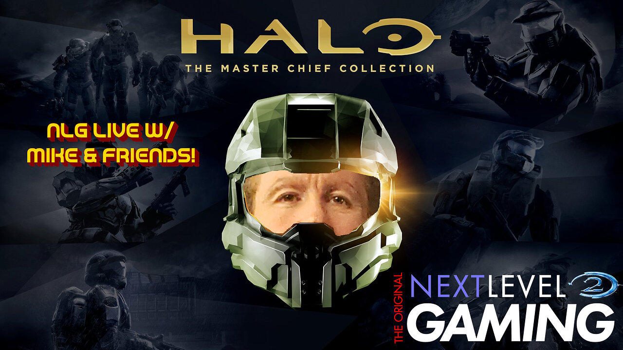 NLG Live w/Mike:  Master Chief Collection - Halo 3 with Friends!