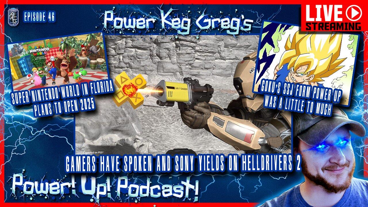 Power!Up!Podcast! #46 | Sony Relents on Helldivers 2 PSN BS! Super Nintendo World and DBZ Facts!