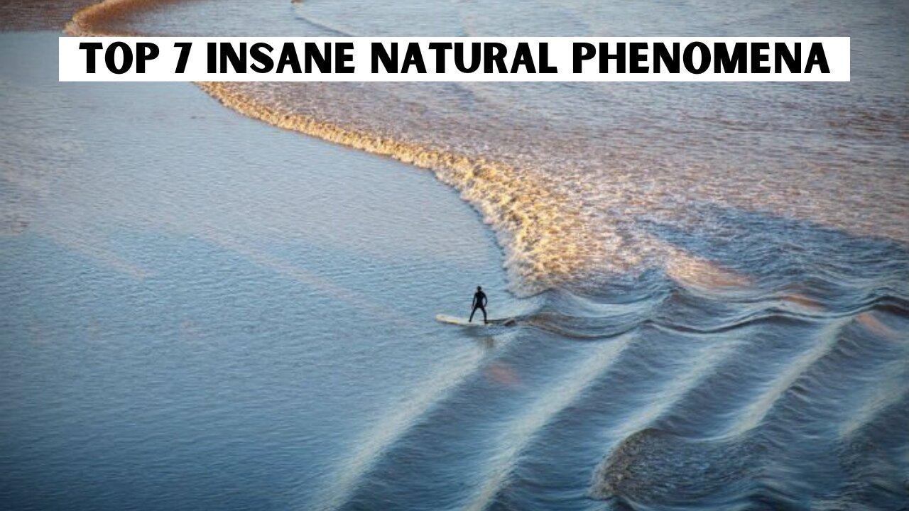 Top 7 insane natural phenomena - Pororoca Tidal Bore