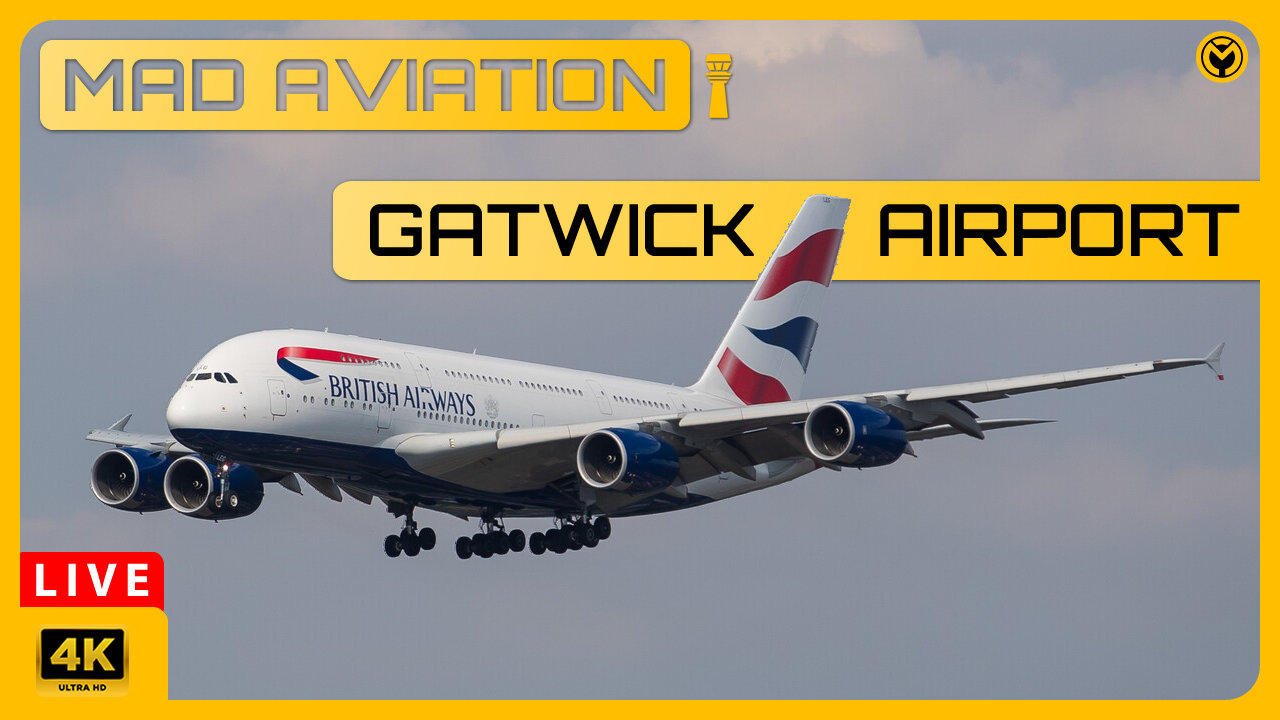 LIVE: London Gatwick Airport - Runway Action in 4K UHD - 7/5/2024