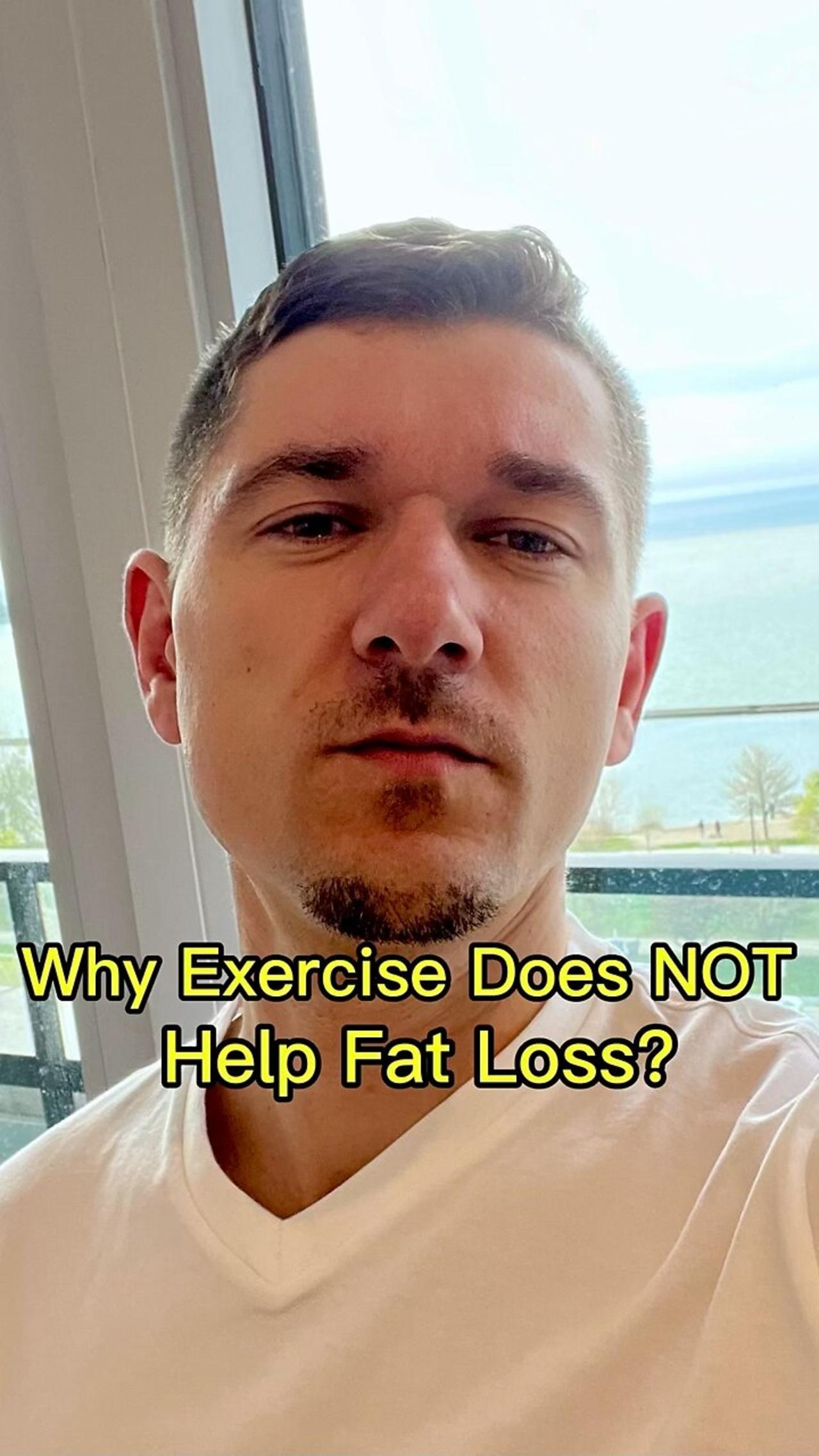 Why Exercise Does NOT Help Fat Loss?!