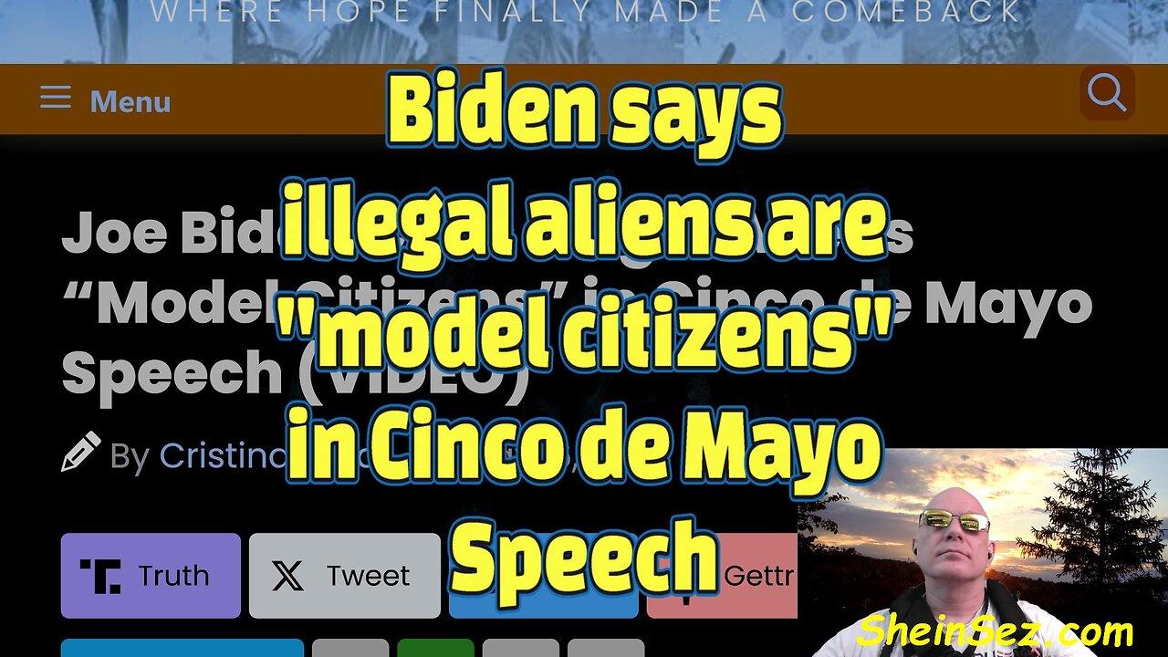 Biden says illegal aliens are "model citizens" in Cinco de Mayo Speech-523
