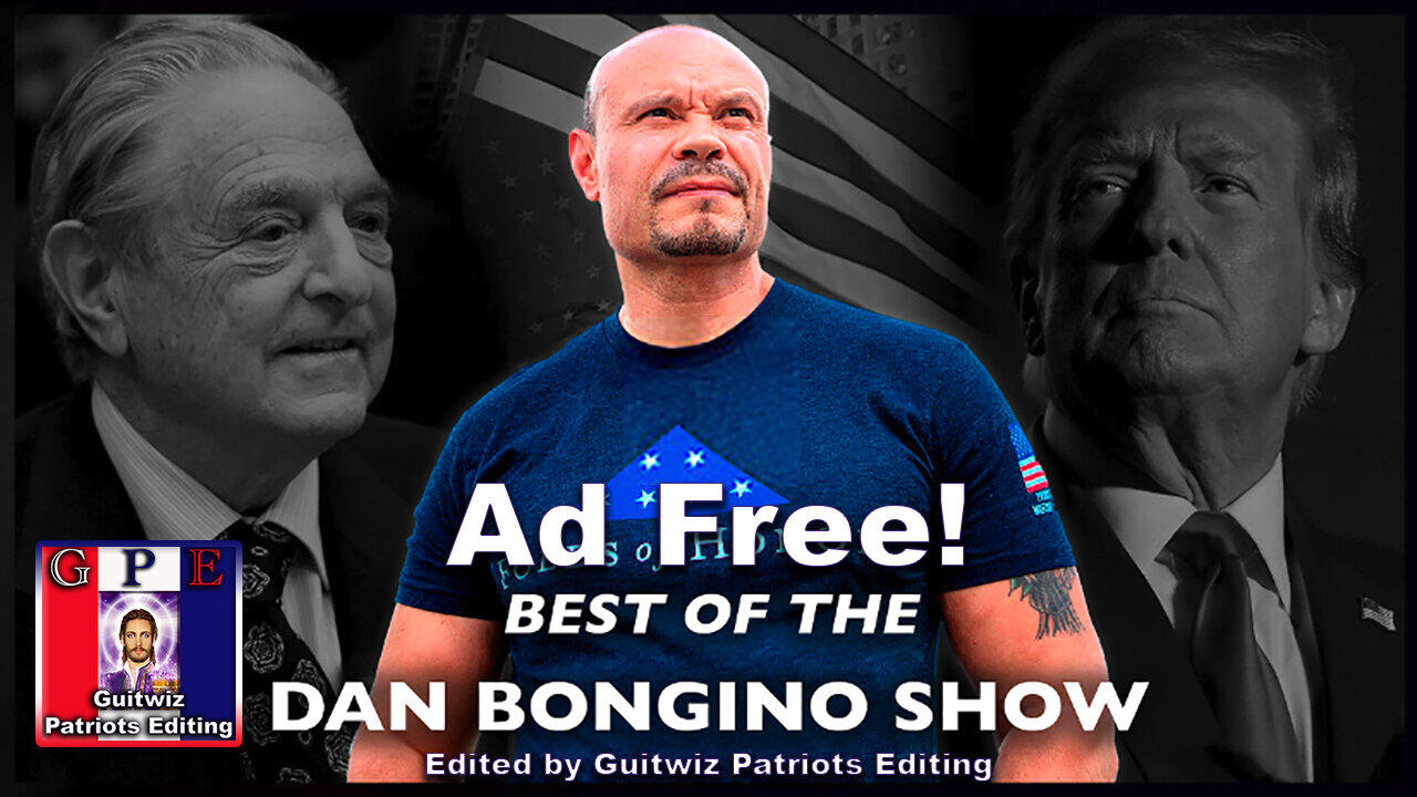 Dan Bongino-5.6.24-SPECIAL: Best Of The Dan Bongino Show-Ad Free!