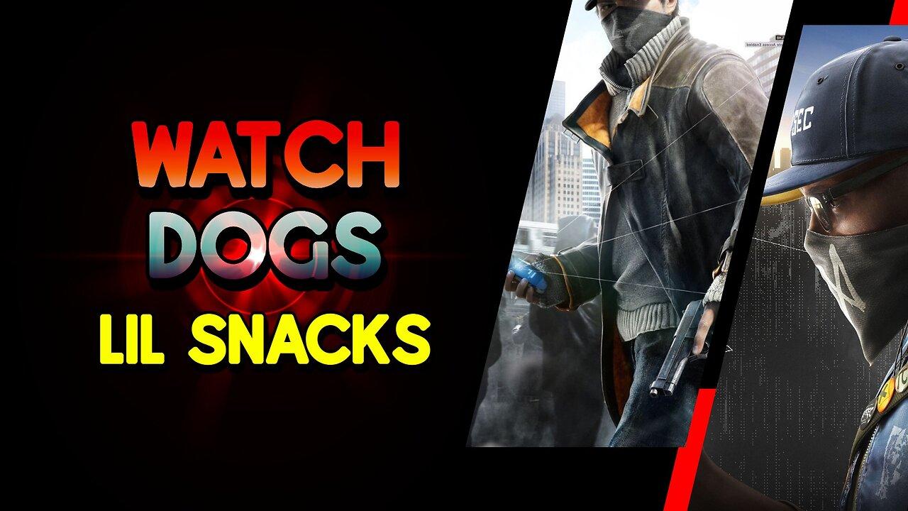 WATCHDOGS LIVE : With Lil Snacks