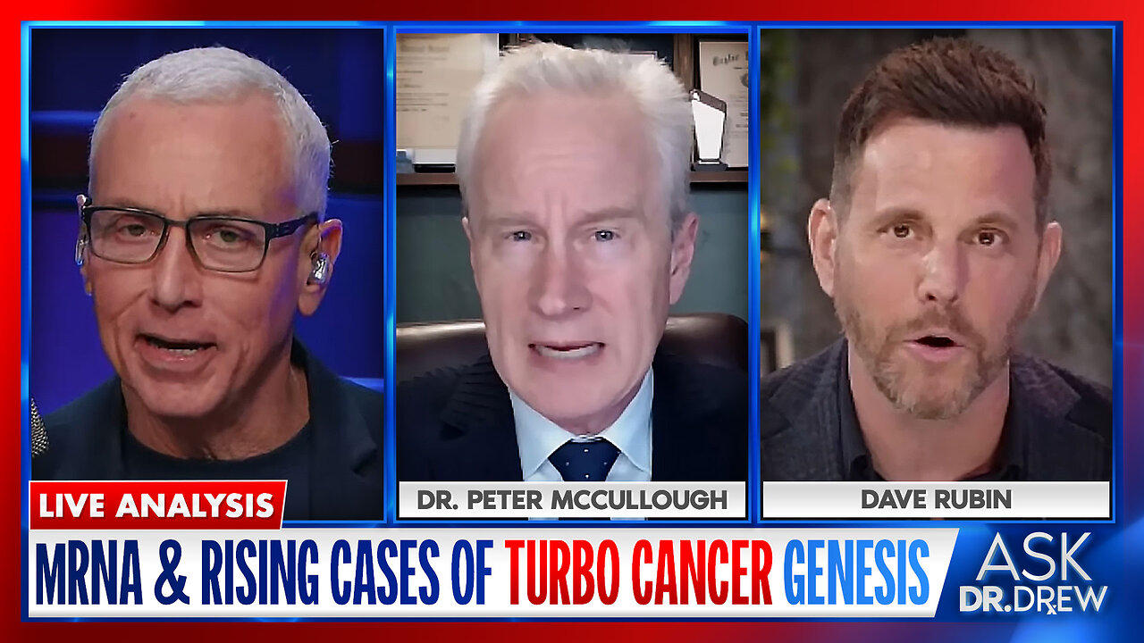 Turbo Cancer & mRNA: Dr. Peter McCullough Warns of Rising Rate of Cancer Genesis w/ Dave Rubin & Steph Coulson – Ask D