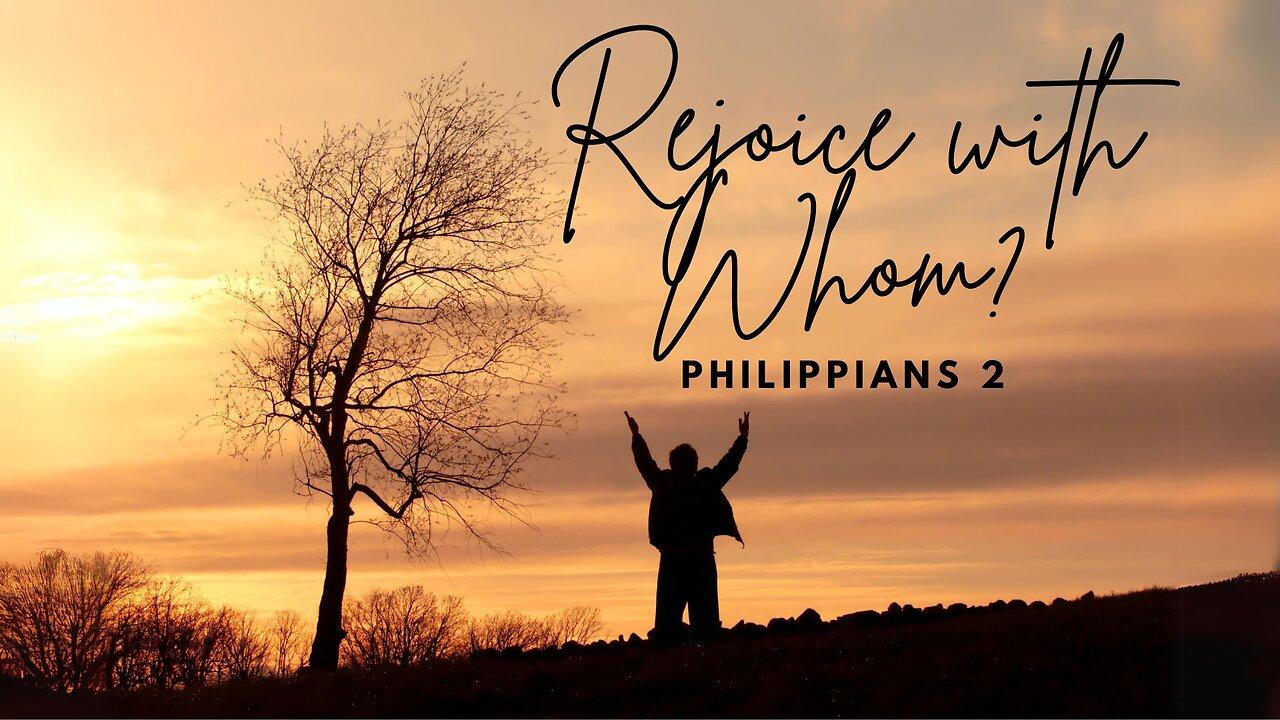 Rejoice with Whom? - Pastor Jeremy Stout
