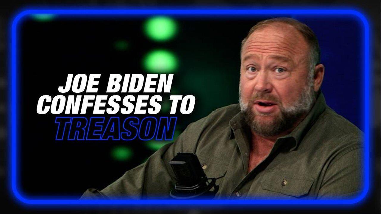 Joe Biden Confesses To Treason