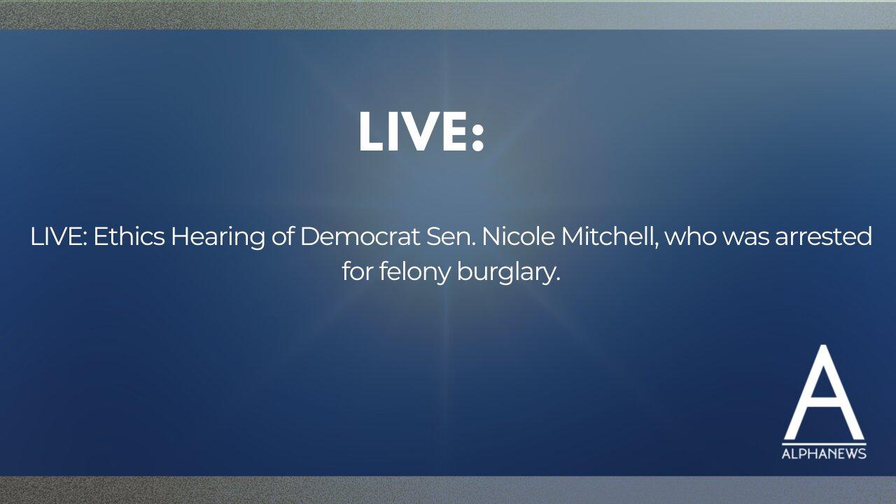 LIVE: Sen. Nicole Mitchell faces an ethics hearing stemming from her arrest for felony burglary