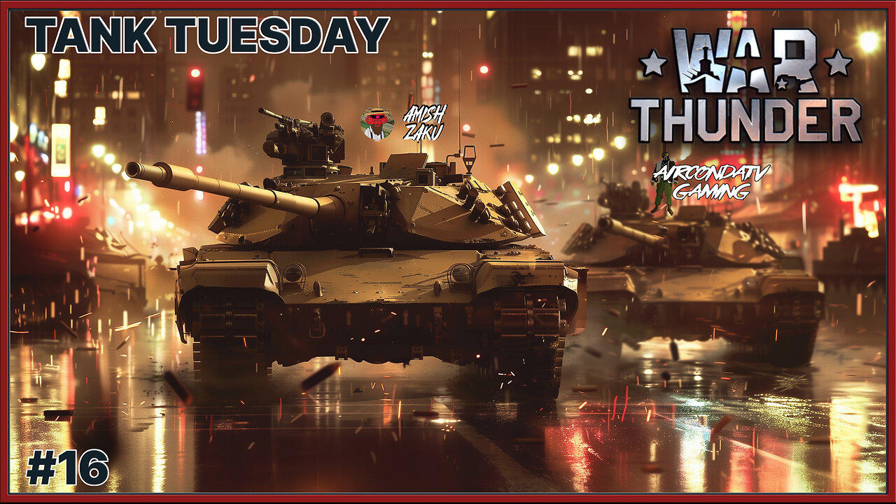 War Thunder -  Thunderous Applause - Tank Tuesday Collab