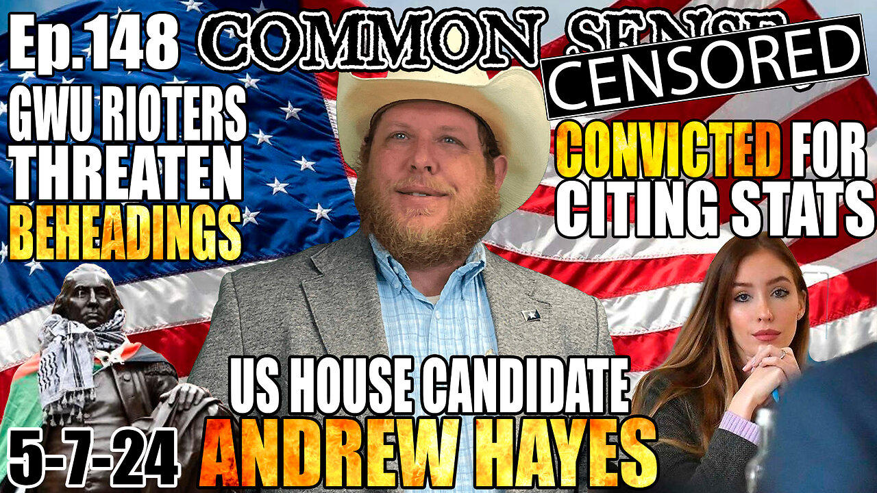 Ep.148 OK US HOUSE CANDIDATE ANDREW HAYES! WOMAN CONVICTED 4 CITING STATISTICS! FACTS = HATE SPEECH