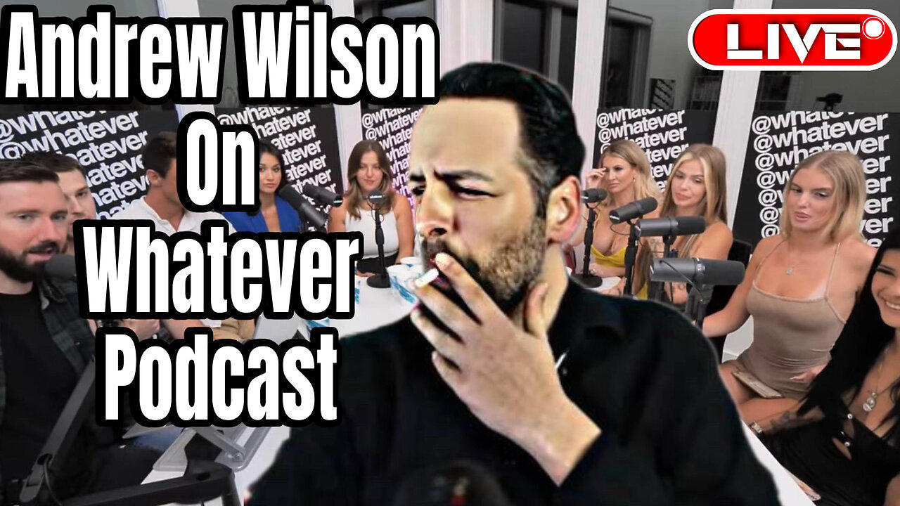 Andrew Wilson On Whatever Podcast