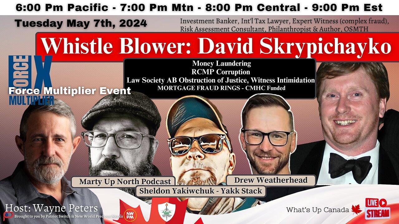 Whistle Blower: David Skrypichayko - Force Multiplier Event