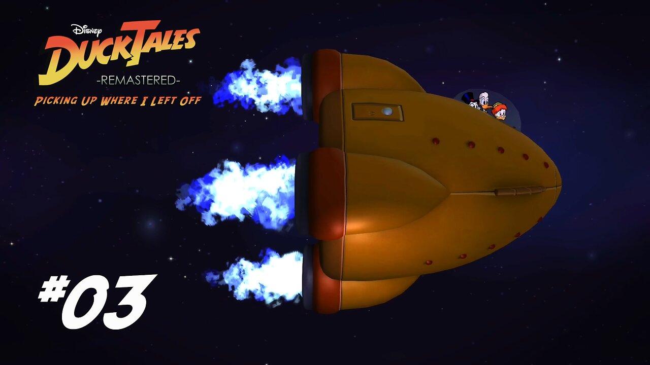 DuckTales: Remastered: Picking Up Where I Left Off - Part 3: A Galactic Duck