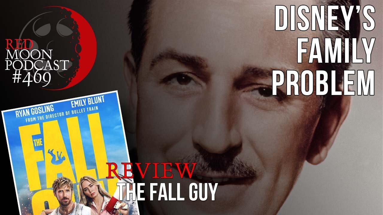 Can Disney Return To Family Content? | The Fall Guy Review | RMPodcast Episode 469