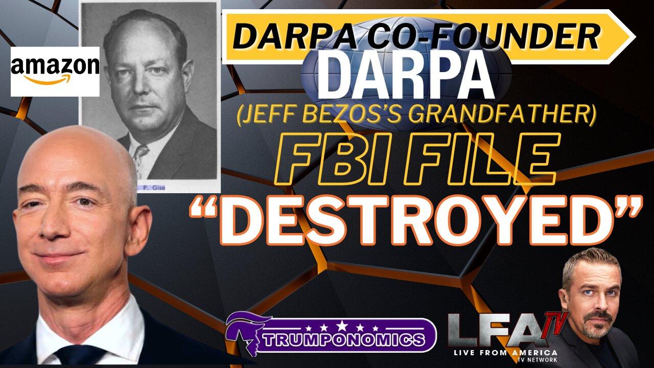 FBI File on Jeff Bezo’s Grandfather; DARPA Co-Founder; DESTROYED | TRUMPONOMICS 5.8.24 8am EST