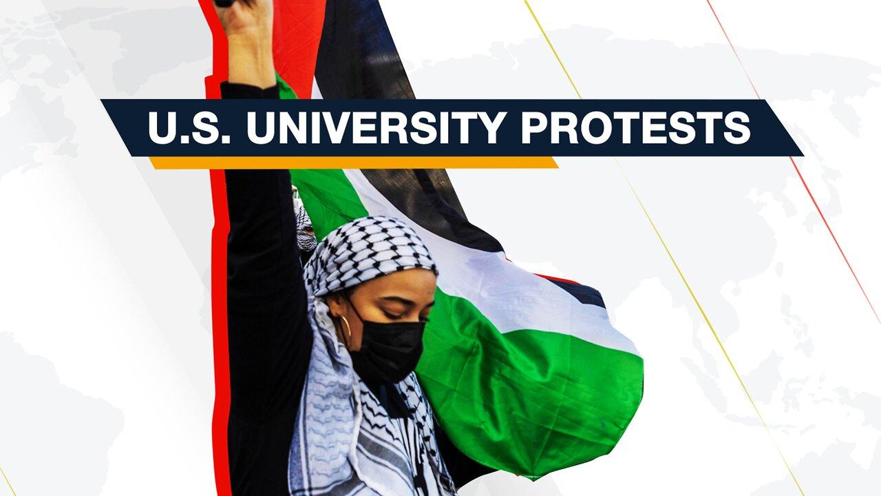 Explainer: US University Protests