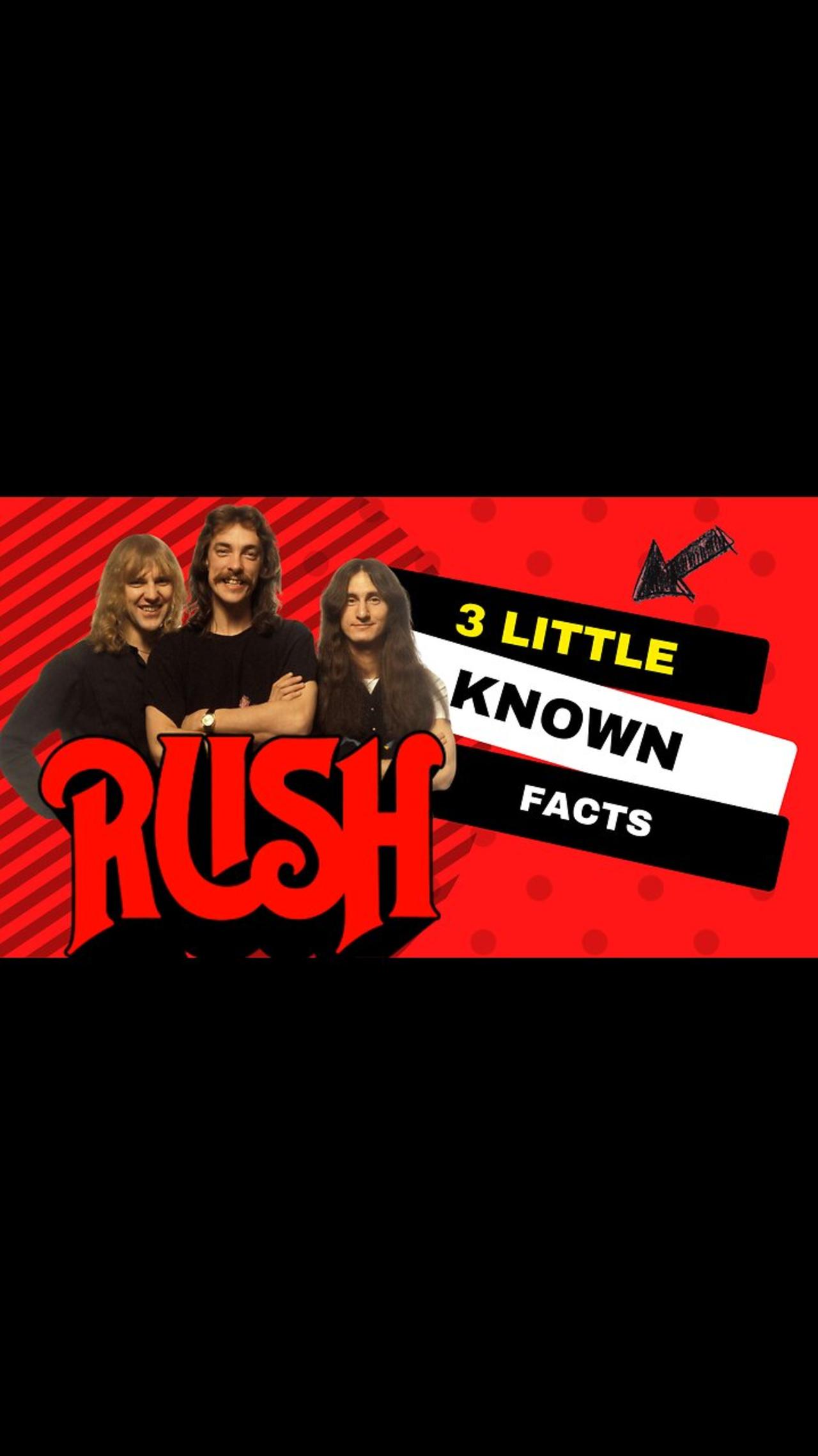 3 Little Known Facts Rush