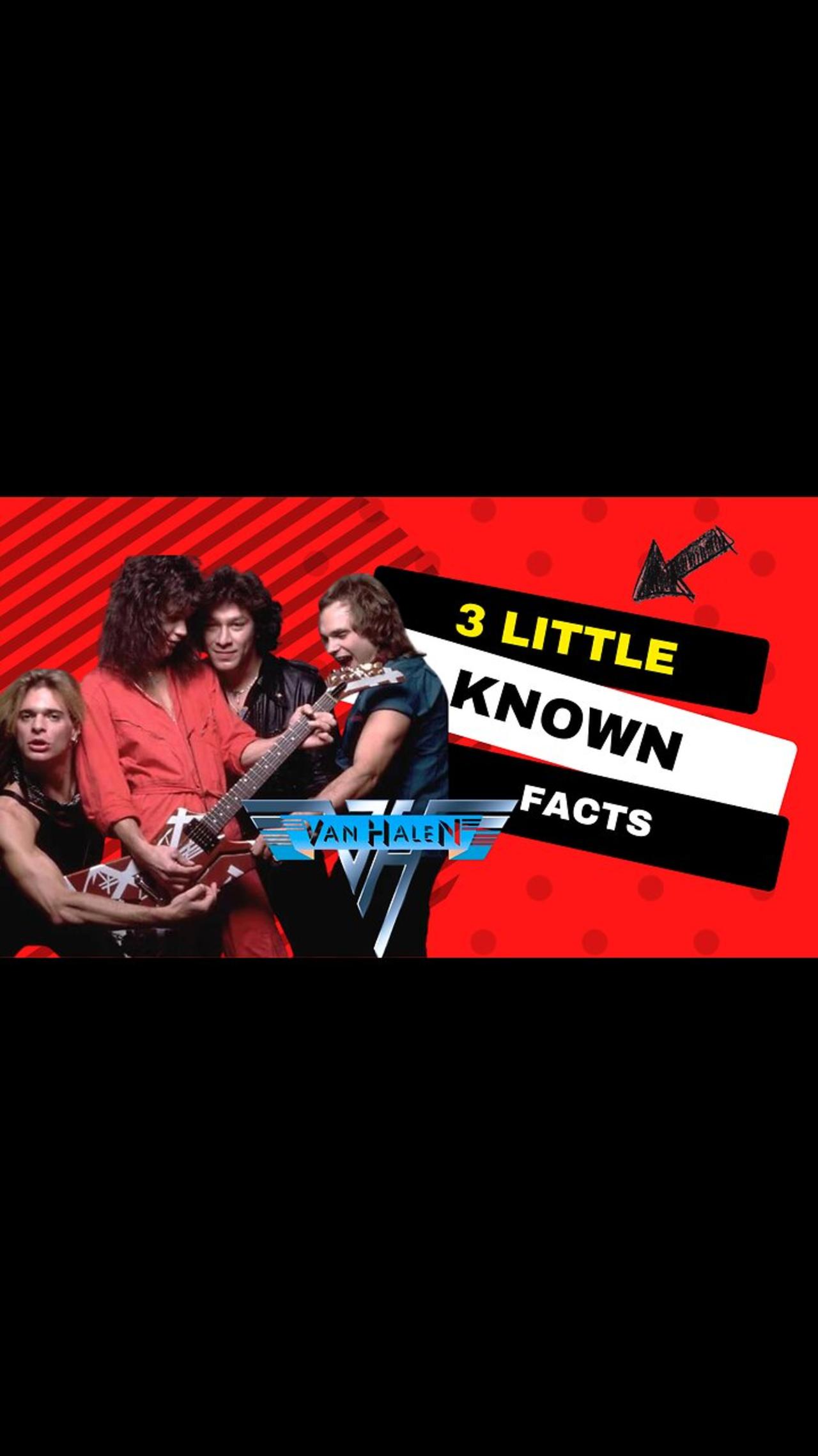3 Little Known Facts Van Halen
