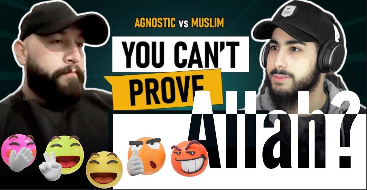 How Muslims prove the existence of Allah? Try not to laugh