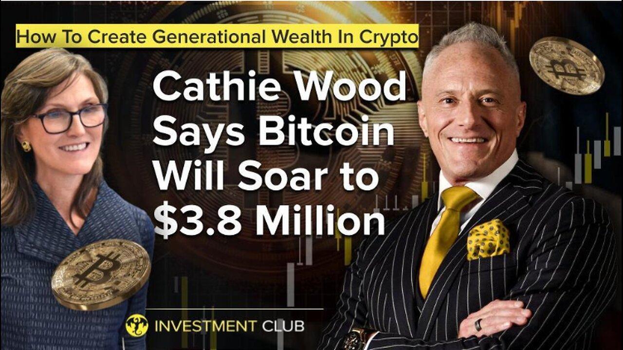 Cathie Wood Says Bitcoin Will Soar to $3.8 Million