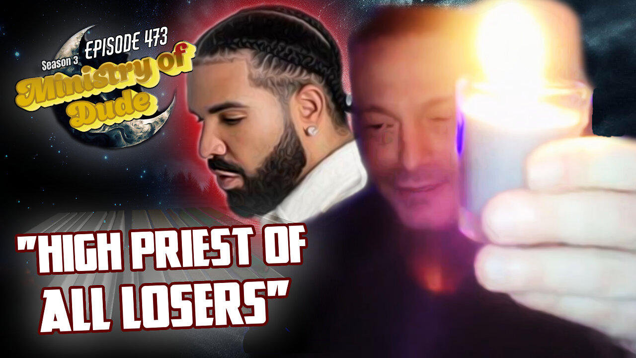 High Priest of All Losers | Ministry of Dude #474