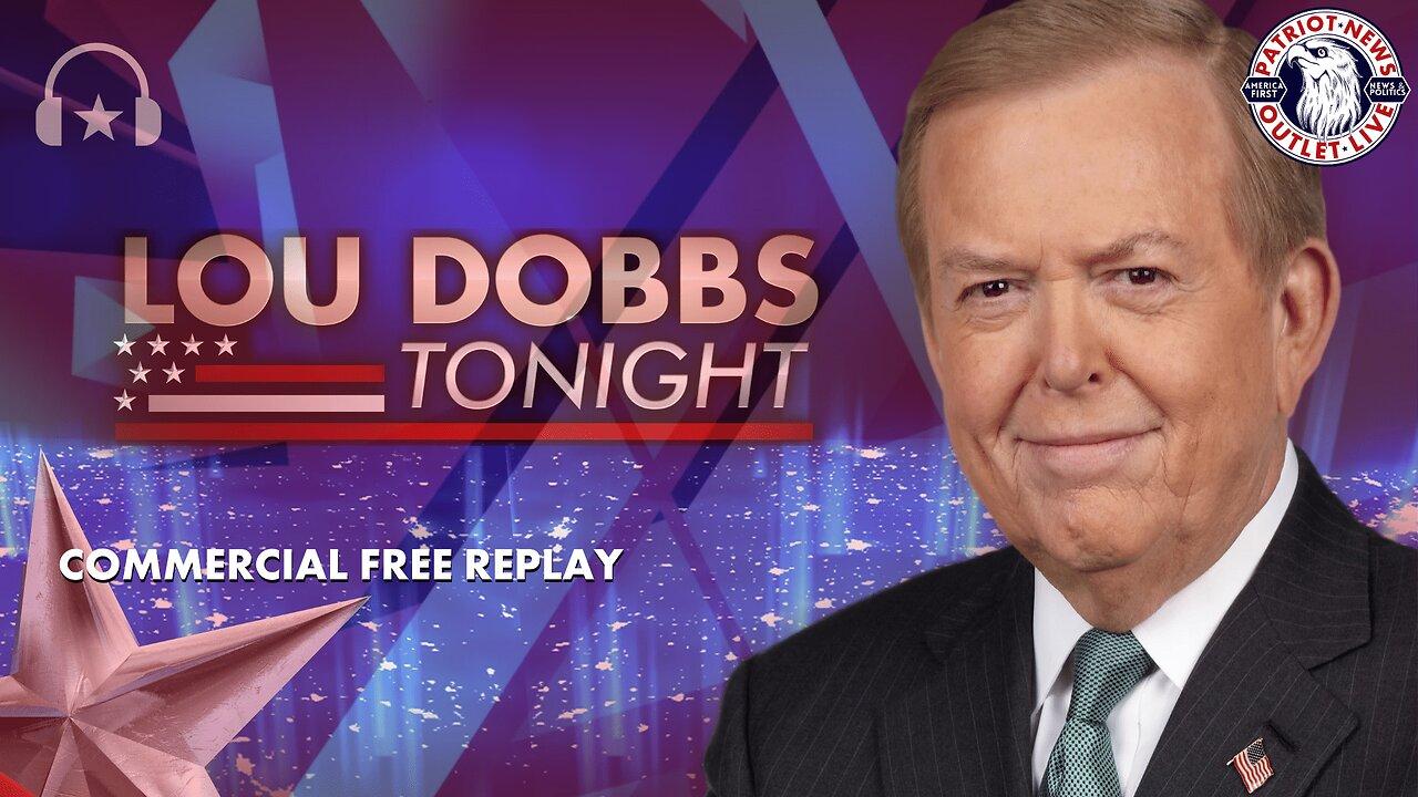 Lou Dobbs Tonight | 05-08-2024