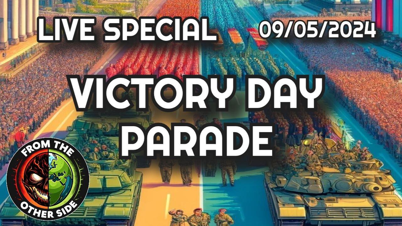 LIVE SPECIAL - VICTORY DAY PARADE - MOSCOW, RUSSIA - FROM THE OTHER SIDE