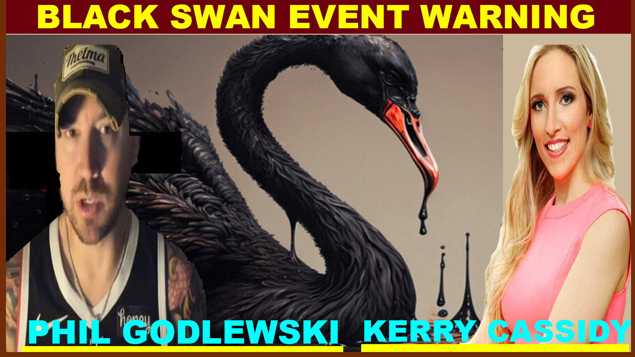 PHIL GODLEWSKI & Kerry Cassidy Huge 05/09/2024 💥 BLACK SWAN EVENT WARNING 💥 Benjamin Fulford