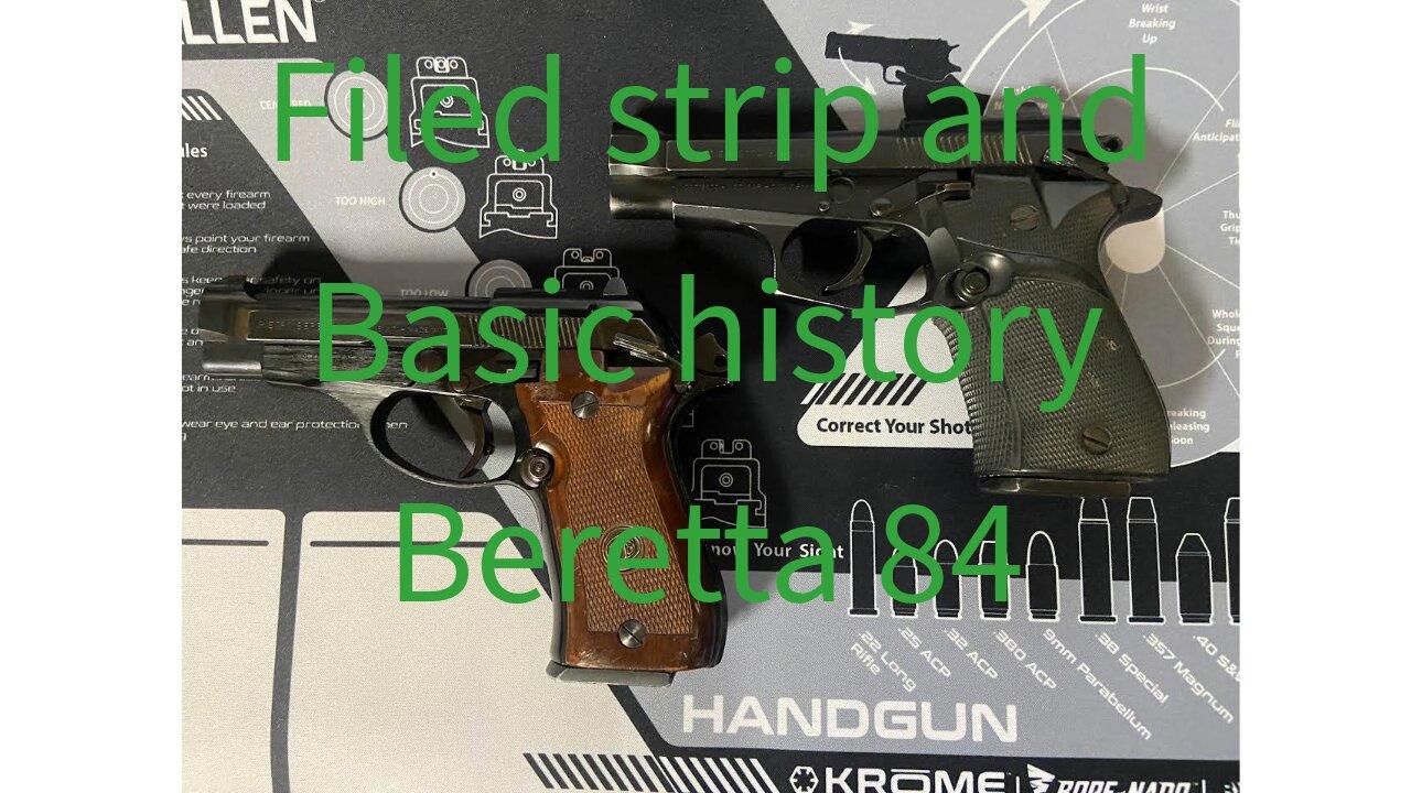 Beretta 84 Filed Strip and History.