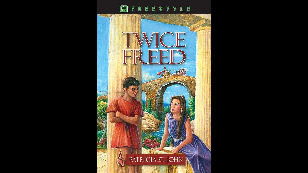 Audiobook | Twice Freed, Chapter 3 | Tapestry of Grace