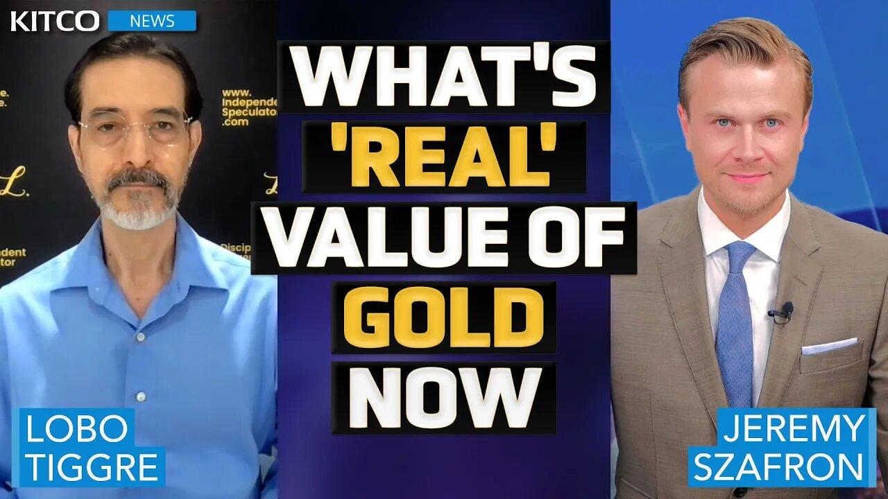 Gold's Actual Value Greater Than It Appears, Lobo Tiggre Explains
